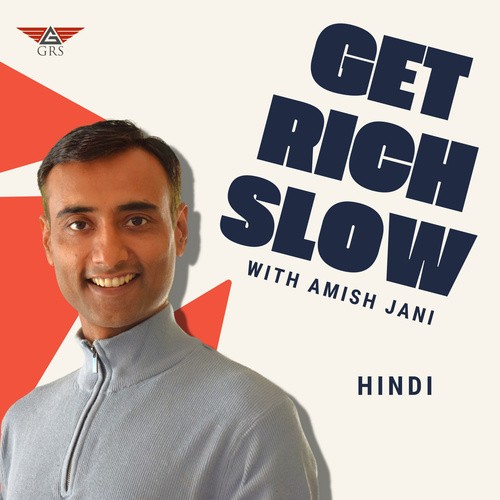 Get Rich Slow with Amish Jani