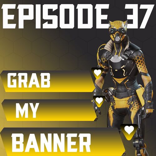 Episode 37 Br Vs Arenas Workhorses Vs Dire Wolves And Dragon Riders Thatoneapexbot Interview From Grab My Banner The Apex Legends Podcast Listen On Jiosaavn