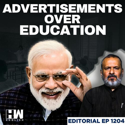 Editorial With Sujit Nair | Advertisements Over Education: What Are We ...