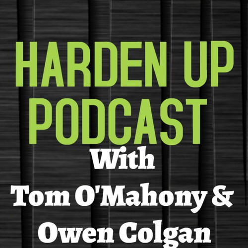 Harden Up Podcast