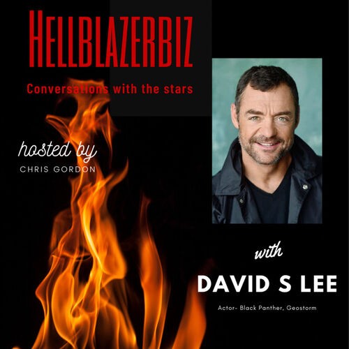 Actor David S Lee joins me talking of his roles on Black Panther, Geostorm,  Get Smart & more from Hellblazerbiz Conversations with the stars - Listen  on JioSaavn
