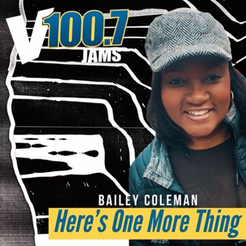 Here's One More Thing! with Bailey Coleman