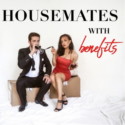 Housemates with Benefits