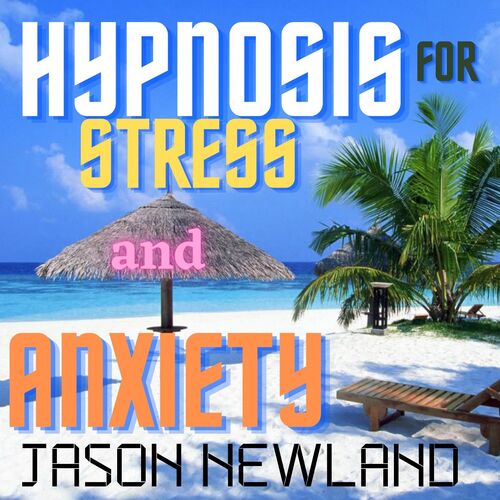 Hypnosis for Stress & Anxiety
