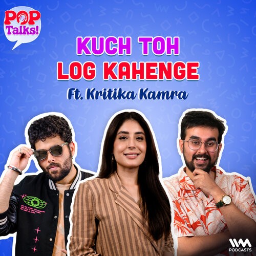 Kuch Toh Log Kahenge Ft. Kritika Kamra | Pop Talks! from IVM Pop ...