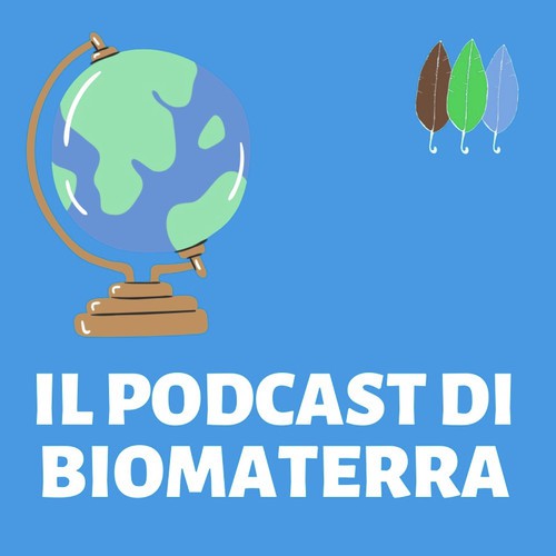 Il podcast di Biomaterra