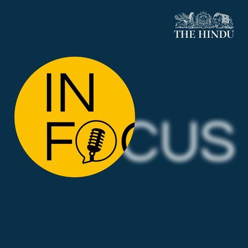 In Focus by The Hindu