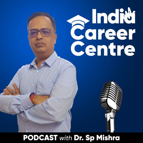 India Career Centre with Dr. Sp Mishra