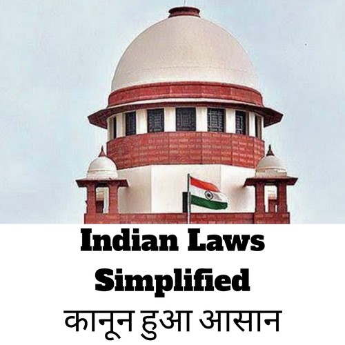 Indian Laws Simplified - Kanoon Hua Asaan