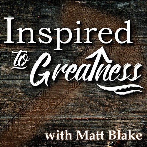 Inspired To Greatness