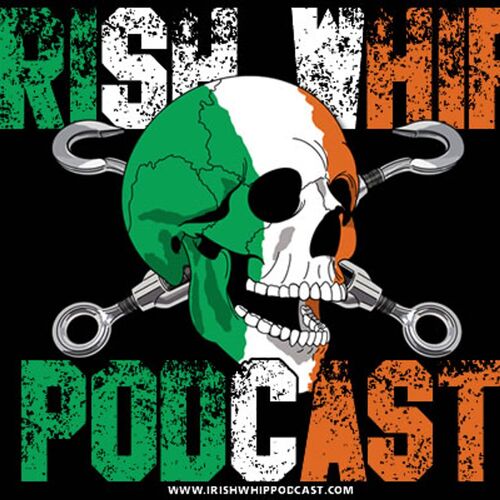 Irish Whip Podcast
