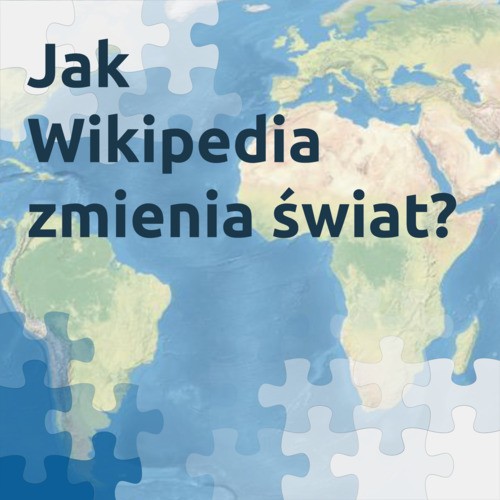 Jak Wikipedia zmienia świat?