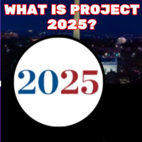 What is Project 2025? Project 2025 Explained via Myths vs Facts about