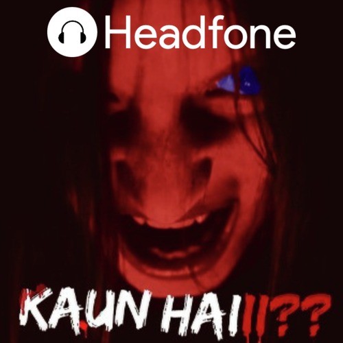 Kaun Hai by Headfone