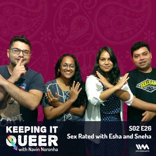 500px x 500px - S02 E26: Sex Rated with Esha and Sneha from Keeping It Queer - Listen on  JioSaavn