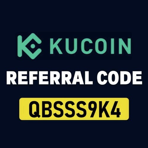 Kucoin Referral Code: QBSSS9K4 (Best Signup Bonus for New Users)
