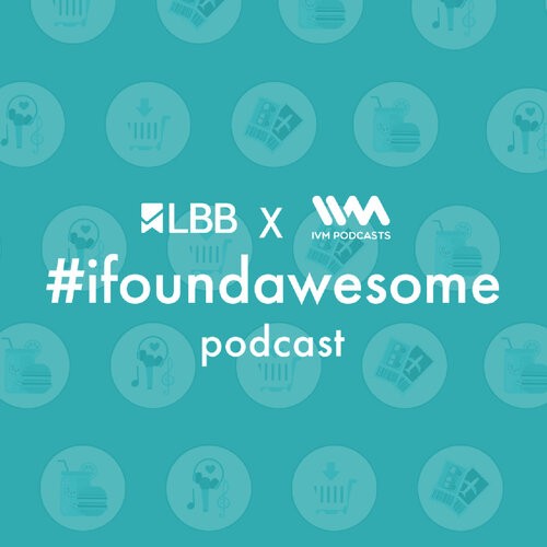 LBB #ifoundawesome Podcast
