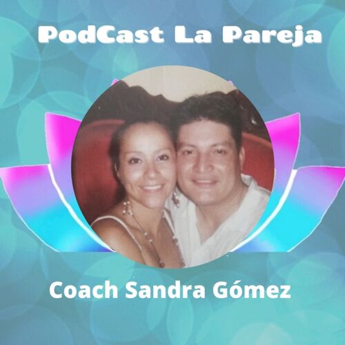"La Pareja" con Coach Sandra Gómez
