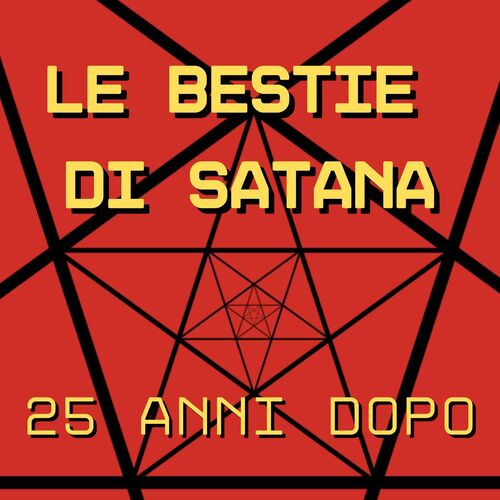 Le Bestie di Satana, 25 anni dopo