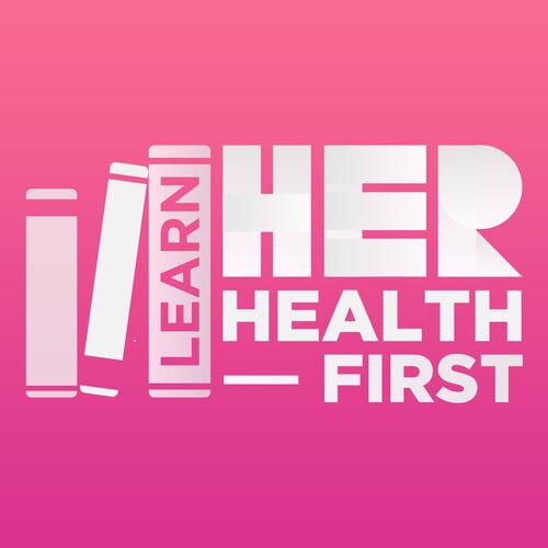 learn-her-health-first-english-podcast-download-and-listen-free-on