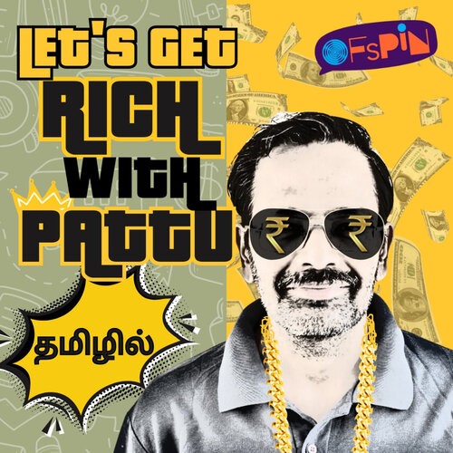 Let's Get RICH WITH PATTU! - In Tamil