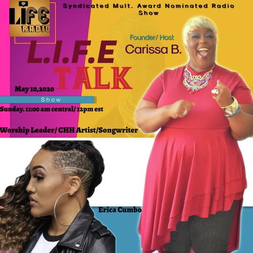 Life Talk Radio Show Hosted By Carissa B.
