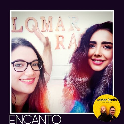 ENCANTO con LoMar Radio 432 from LoMar Radio 432 - La frequenza del Tuo  Cuore - Listen on JioSaavn