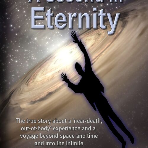 Gary L. Wimmer - A Second in Eternity: A 'near-death, out of body'  experience and a voyage beyond time and space, into the Infinite from Louie  b. Free's podcast - Listen on