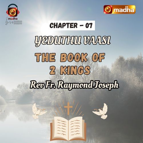 BOOK OF 2 KINGS | CHAPTER - 07 | YEDUTHU VAASI | MADHA TV from MADHA TV ...