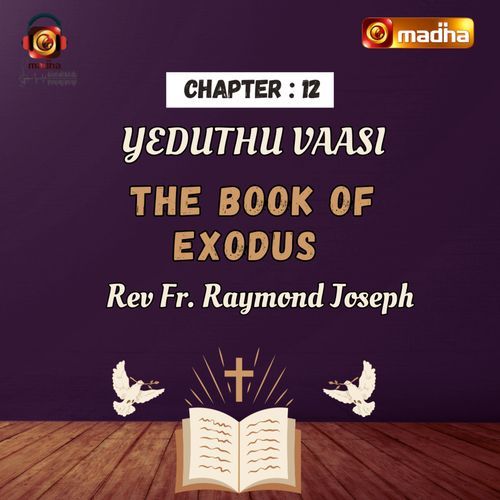 Book of Exodus | Chapter - 12 | YEDUTHU VAASI | Madha TV from MADHA TV ...
