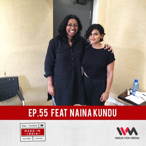 Ep. 55 feat. Naina Kundu_poster_image