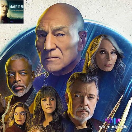 Star Trek Picard Season 3 Trailer Breakdown from Make It So A