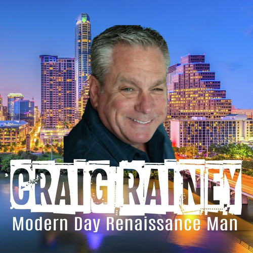 Craig Rainey - Renaissance Man