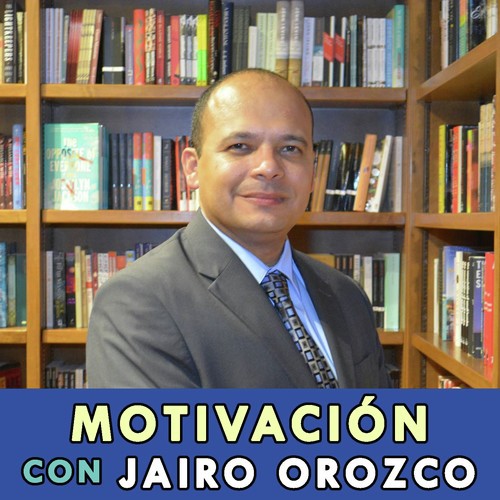 Motivación con Jairo Orozco