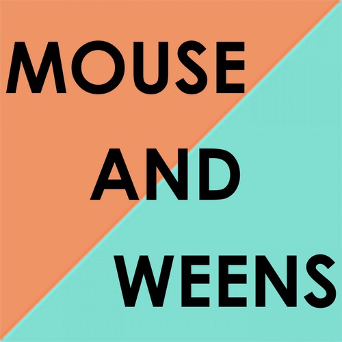 Mouse and Weens