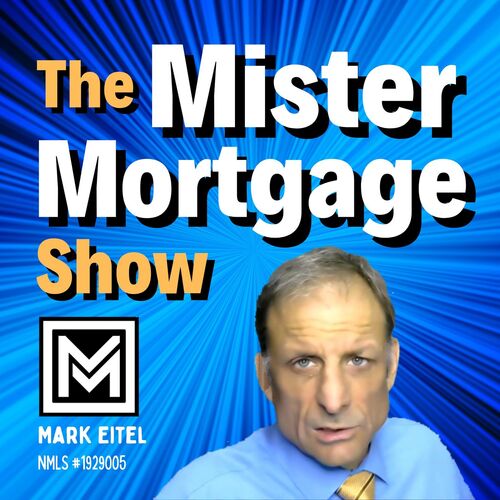 Mr Mortgage Show: Mortgage and Housing News
