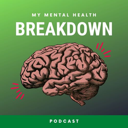 My Mental Health Breakdown