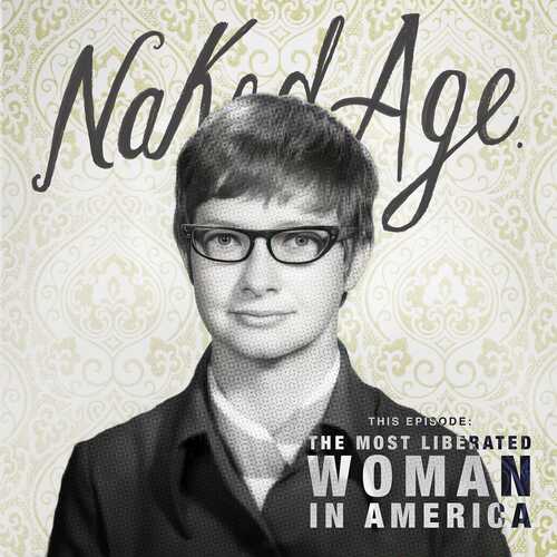 The Most Liberated Woman In America From Naked Age Listen On JioSaavn the-most-liberated-woman-in-america-from-naked-age-listen-on-jiosaavn