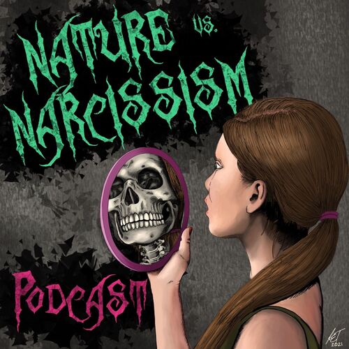 Nature vs Narcissism