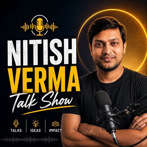 Nitish Verma Talk Show