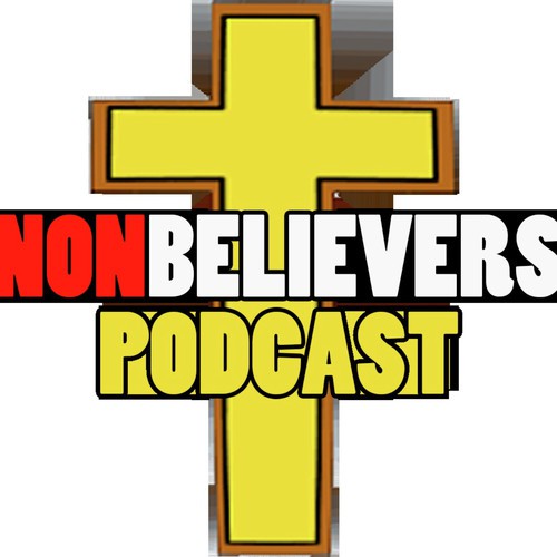 Non Believers Podcast