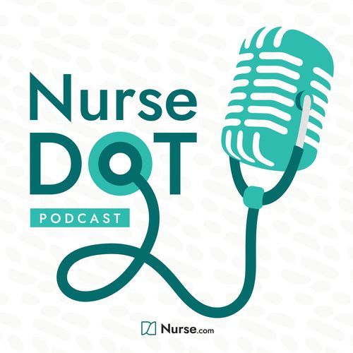 Nurse Dot Podcast