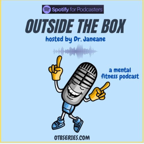Outside the Box with Dr. Janeane