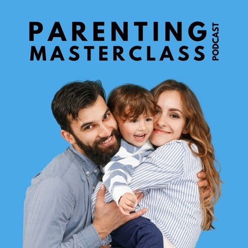Parenting Masterclass Podcast