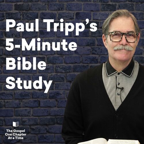Paul Tripp's 5Minute Bible Study English Podcast Download and Listen Free on JioSaavn