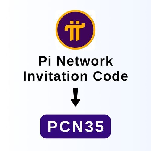 Pi Network Invitation Code: PCN35 (Fast Mining)