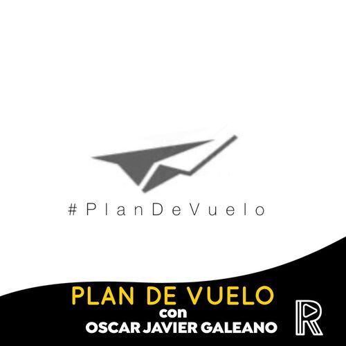 Plan de Vuelo con Oscar Javier Galeano