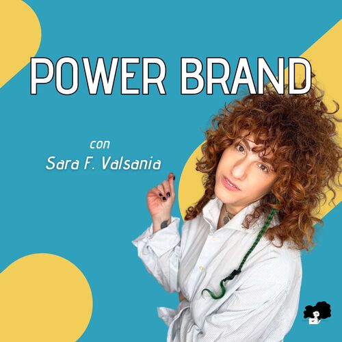 Power Brand con Sara Valsania