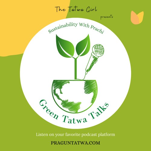 PragunTatwa Talks - The green podcast