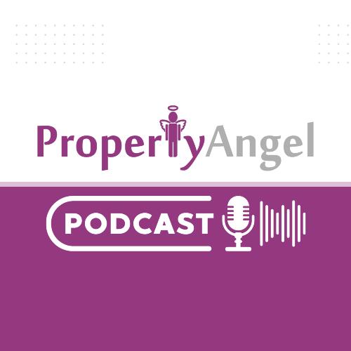 PropertyAngel Podcast